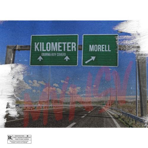 Morell - Kilometer (Burna Boy Cover)
