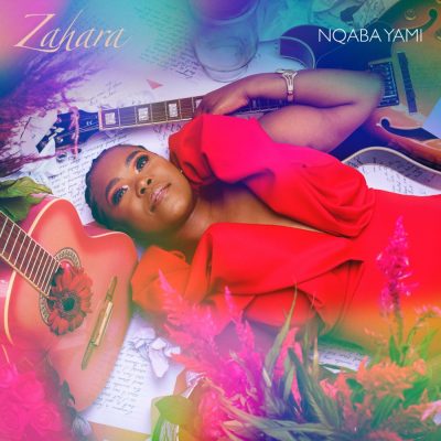 ALBUM: Zahara - Nqaba Yam (Tracklist)