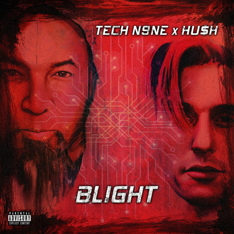 TECH N9NE & HU$H - Blight
