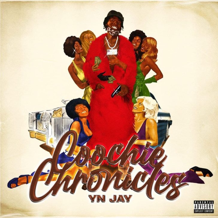 YN Jay - ''Coochie Chronicles