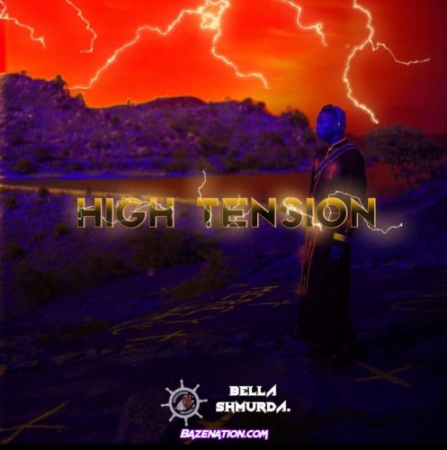 Bella Shmurda – High Tension 2.0 Download Ep Zip