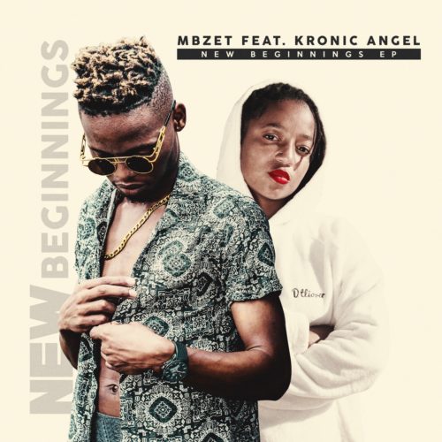 [EP] Mbzet & Kronic Angel - New Beginnings