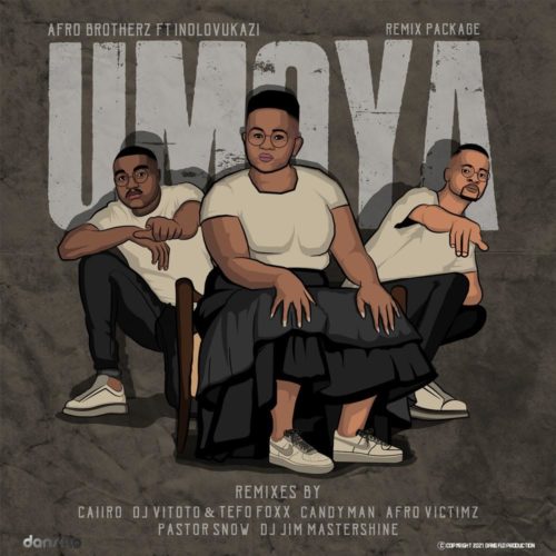 Afro Brotherz & Indlovukazi – Umoya (Remix Package)