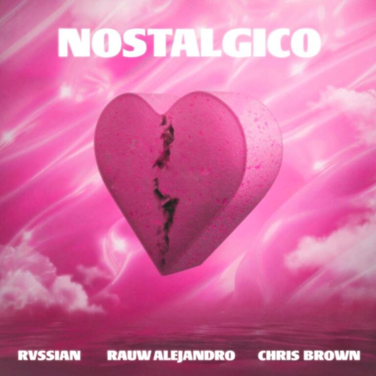 Rauw Alejandro &amp; Rvssian – Nostálgico Ft. Chris Brown Mp3