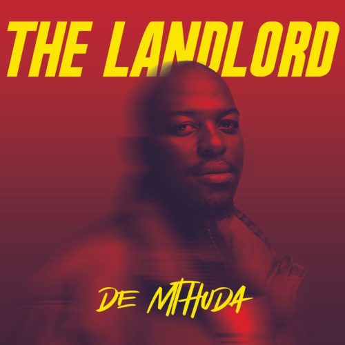 ALBUM: De Mthuda - Landlord