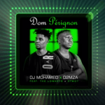 DOWNLOAD Dj Mohamed x d2MZa Dom Pérignon ft. The Lowkeys x 3two1 Mp3