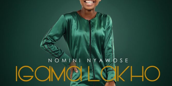 Nomini Nyawose - Igama Lakho - EP
