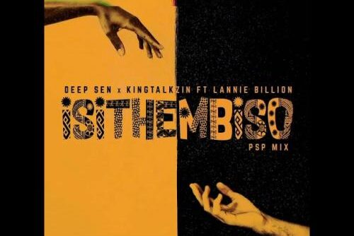 Deep Sen & Kingtalkzin Ft. Lannie Billion - Isithembiso