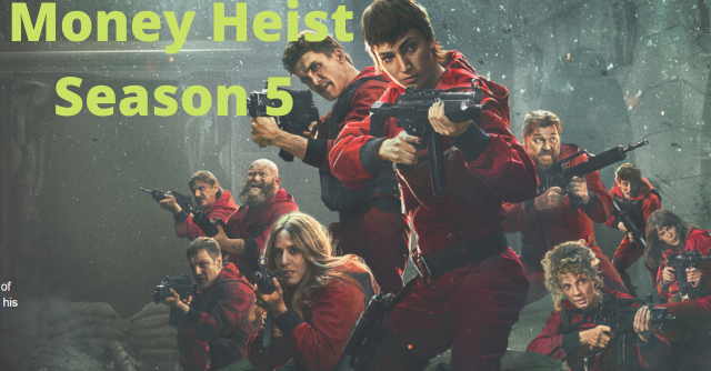 Money Heist Season 5 India Release Date