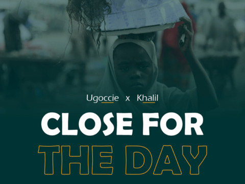 Ugoccie – Close For The Day ft. Khalil