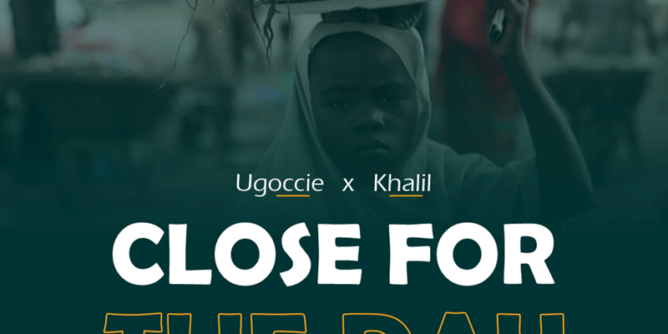 Ugoccie – Close For The Day ft. Khalil