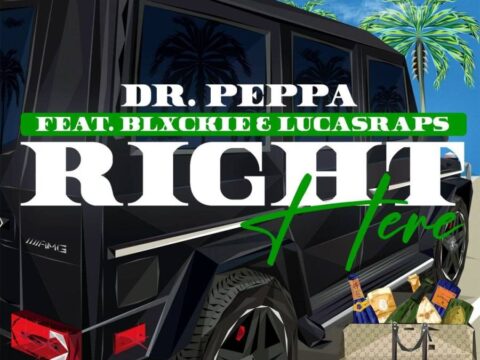 Dr Peppa – Right Here Ft. Blxckie & Lucasraps