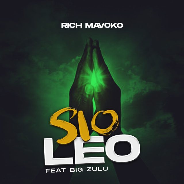 Rich Mavoko Ft. Big Zulu – Sio Leo