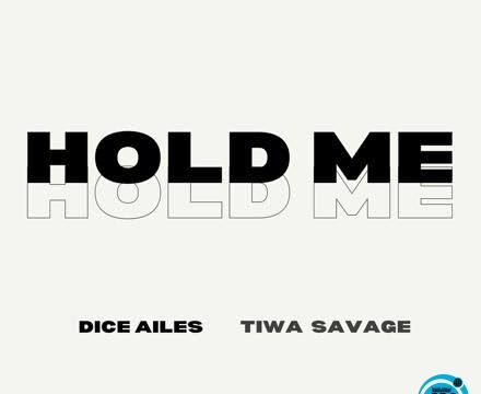 Dice Ailes – Hold Me ft. Tiwa Savage