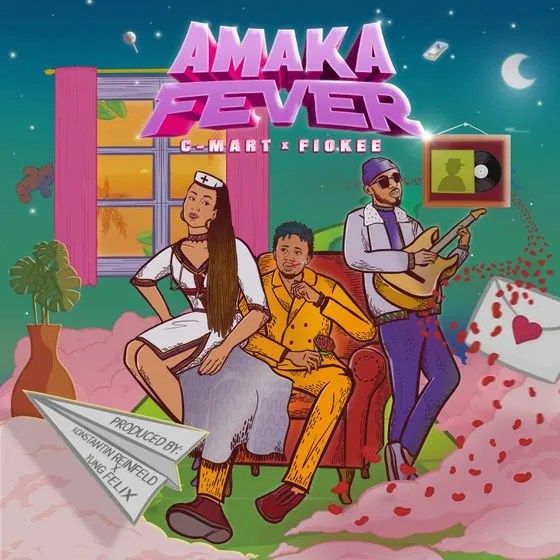 C-Mart Amaka Fever MP3