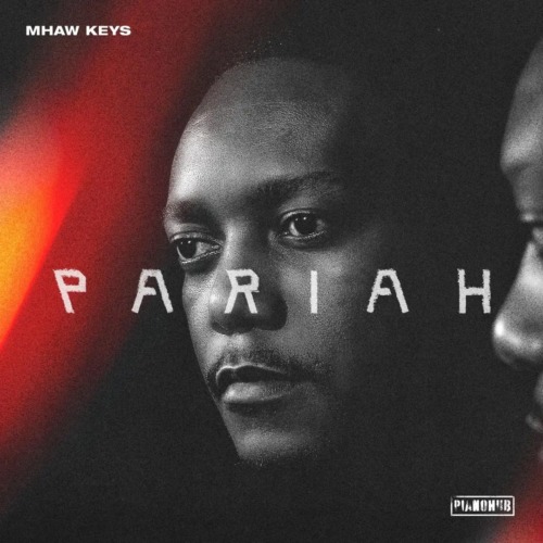 ALBUM: Mhaw Keys – Pariah (Tracklist)