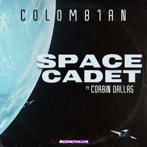 COLOM81AN - Space Cadet (feat. Corbin Dallas) Mp3 Download