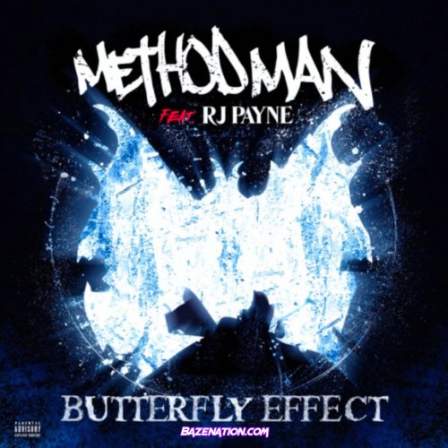 Method Man - Butterfly Effect (feat. RJ Payne) Mp3 Download