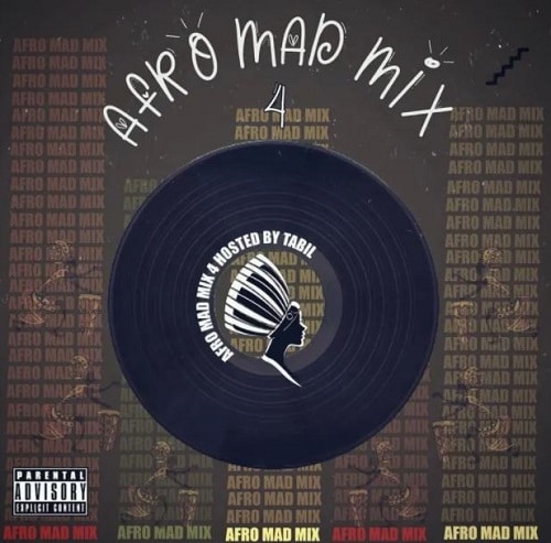 [Mixtape] DJ Tabil - Afro Mad Mix 4