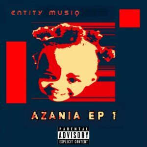 Entity MusiQ – Azania Vol. 1