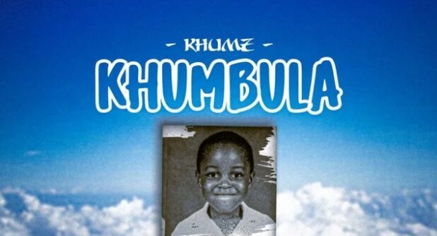 Khumz – Khumbula
