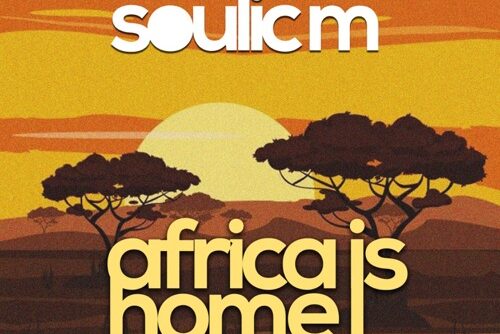 Soulic M - Africa Is Home (Original Mix)